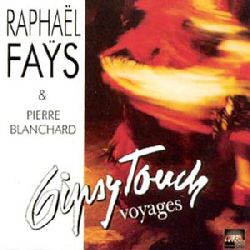 Gipsy Touch - Raphaël Faÿs